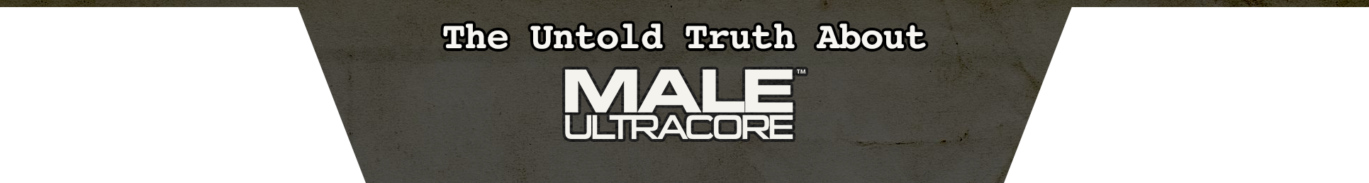 The Untold Truth About Male UltraCore, Does It Really Work